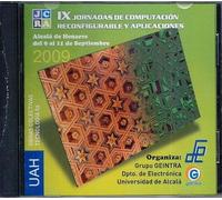 IX Jornadas computación reconfigurable y aplicaciones [DVD]
