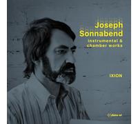 Ixion Ensemble - Joseph Sonnabend: Instrumental & Chamber Works