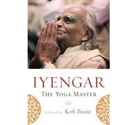 Iyengar: The Yoga Master
