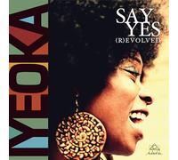 Iyeoka : Say Yes (R)Evolved. [Vinyle] [Vinilo]
