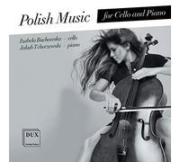 Izabela Buchowska (Cello) - Polish Music for Cello and Piano
