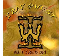 Izak & West - All Fired Up
