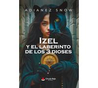Izel y el laberinto de los 3 dioses