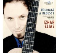 Izhar Elias Hommage À Debussy: Spanish and French Guitar (CD) (Importación USA)