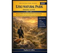 Izki Natural Park Hiking Guide 2026-2027: Discover Hidden Trails, Secret Waterfalls & Untamed Forests Seasonal Adventures, Expert Maps & Wildlife Hotspots Only Locals Know