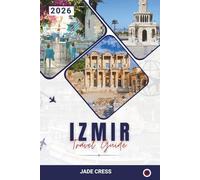 Izmir Travel Guide 2026