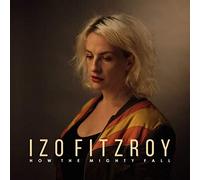 Izo FitzRoy - How The Mighty Fall [Vinilo]