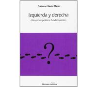 Izquierda Y Derecha. Diferencias Políticas Fundamentales (LIBROS URGENTES)