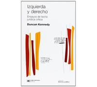 Izquierda Y Derecho: Ensayos De Teoria Juridica Critica