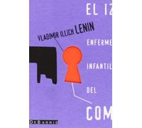 Izquierdismo, el - enfermedad infantil del comunismo (Libros De Abrir) - 9788493131920