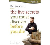 Izzo, John Dr. - Five Secrets You Must Discover Before You Die [Reino Unido] [DVD]