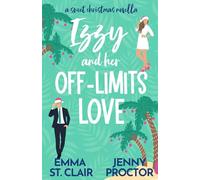 Izzy and Her Off-Limits Love: A Sweet Christmas Novella (Oakley Island Romcoms)