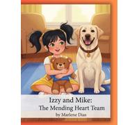 Izzy and Mike: The Mending Heart Team