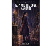 Izzy and the Dusk-Bargain (The Starlight Sisterhood)