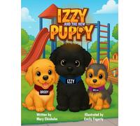 IZZY AND THE NEW PUPPY (Adventures of Izzy)