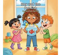 Izzy and the Pet Fish (Izzy and Pals: Pet Fun)