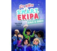 Izzy Newton i S.M.A.R.T. Ekipa. Ciało w ruchu (NATIONAL GEOGRAPHIC KIDS)