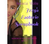 Izzy’s Esoteric Scrapbook: Memoir of a Solitary White Witch