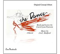 J.A.C. Redford & Carol Lynn Pearson - The Dance (A Musical)