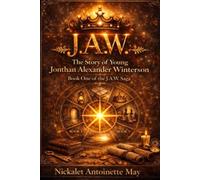 J.A.W.: The Story of Young Jonthan Alexander Winterson (The J.A.W. Saga)