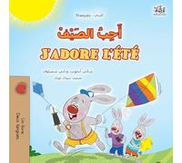 J’adore l’été (Livre pour enfants bilingue arabo-français) (Collection Bilingue Arabo-Français)