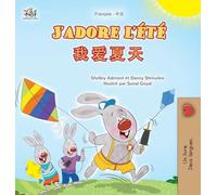 J’adore l’été (Livre pour enfants bilingue français-chinois simplifié) (Collection Bilingue Français-Chinois Simplifié)