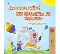 J’adore l’été (Livre pour enfants bilingue français-espagnol) (Collection Bilingue Français-Espagnol)