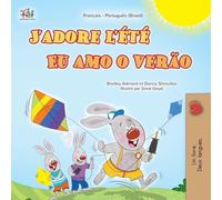 J’adore l’été (Livre pour enfants bilingue français-portugais - brésilien) (Collection Bilingue Français-Portugais (Brésilien))