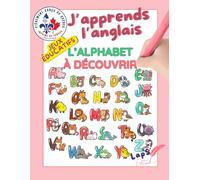 J’apprends l’anglais : L’alphabet à découvrir ! Version rose: Coloriages et jeux éducatifs pour chaque lettre, des mots simples en anglais illustrés