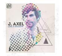 J. Axel - Like a Shadow