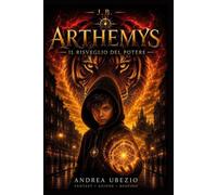 J.B. Arthemys: Il risveglio del potere (Universo J.B.)