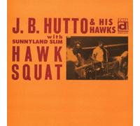 J.B.Hutto - J.B.Hutto - Hawk Squat [Japan CD] PCD-20127