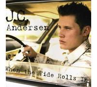 J.C. Andersen - When the Tide Rolls in