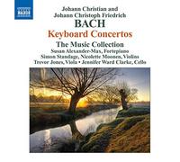 J.C. Bach & J.C.F. - Johann Christian Bach - Johann Christoph Friedrich Bach : Concertos Pour Clavier
