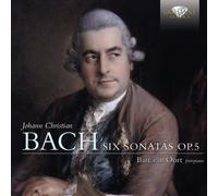 Bart van Oort - J.C. BACH: Manifestation of Mastery: Sonatas Op.5 Vol.1