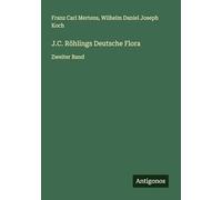 J.C. Röhlings Deutsche Flora: Zweiter Band