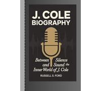 J. COLE BIOGRAPHY: Between Silence and Sound: The Inner World of J. Cole