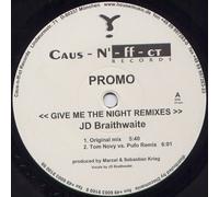 J.D. Braithwaite - Give Me The Night (Remixes)