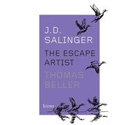 J.D. Salinger: The Escape Artist