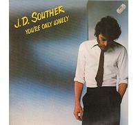 J D SOUTHER - CBS83753 LP You'Re Only Lonely VINYL