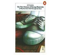 J E Gordon The New Science of Strong Materials (Tapa blanda) (Importación USA)