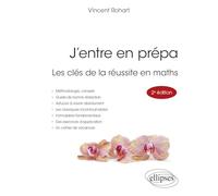 J’entre en prépa: Les clés de la réussite en maths (Références sciences)