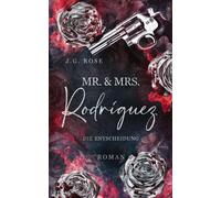 J.G. Rose Mr. & Mrs. Rodríguez - Die Entscheidung (Tapa blanda)