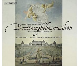 J.H. Roman - Music for a Royal Wedding Drottningholmsmusiken