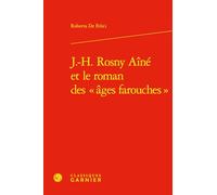 J.-H. Rosny Aîné et le roman des "âges farouches"