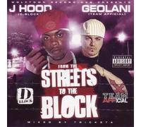 J Hood & Geolani - From the Streets to the Block