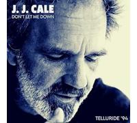 J.j. Cale - Dont Let Me Down Telluride 94