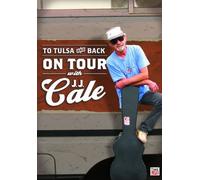 J.J. Cale - Jj Cale: To Tulsa & Back [DVD]