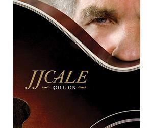 J.J. Cale - Roll On (Reissue)