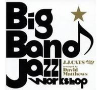 J.J.Cats - Bigband Jazz Work Shop-for Swing Boys & Girls